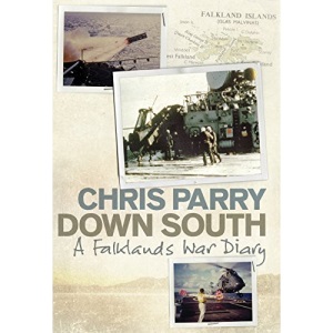 Down South: A Falklands War Diary