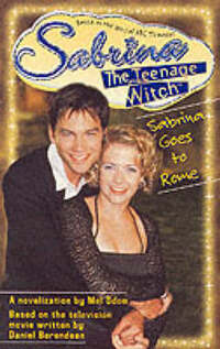 Sabrina Goes to Rome (Sabrina, the Teenage Witch S.)