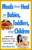 Meals That Heal for Babies and Toddlers