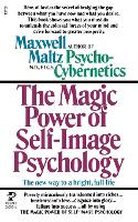 The Magic Power of Self-Image Psychology