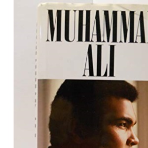 Muhammad Ali: His Life and Times
