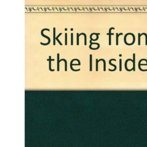Skiing from the Inside