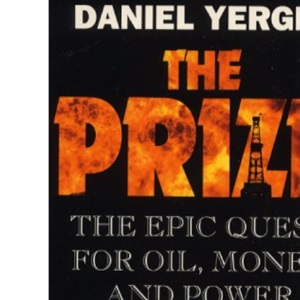 The Prize: Epic Quest for Oil, Money and Power