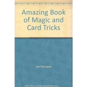 Amazing Book of Magic and Card Tricks