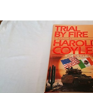 Trial by Fire: A Novel