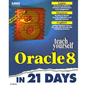 Sams Teach Yourself Oracle 8 in 21 Days