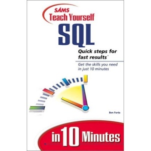 Sams Teach Yourself SQL in 10 Minutes