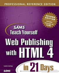 Sams Teach Yourself Web Publishing with HTML 4 in 21 Days, Professional Reference Edition, Second Edition (Sams Teach Yourself S.)