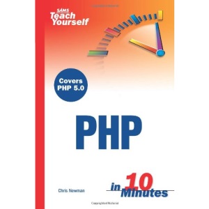 Sams Teach Yourself PHP in 10 Minutes (Sams Teach Yourself S.)