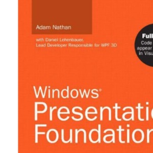 Windows Presentation Foundation Unleashed (WPF)