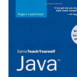 Sams Teach Yourself Java in 21 Days (Covering Java 7 and Android)