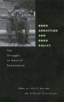 Drug Addiction and Drug Policy