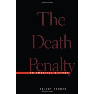The Death Penalty: An American History