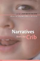 Narratives from the Crib