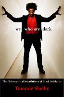 We Who Are Dark