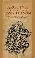 Arguing the Modern Jewish Canon
