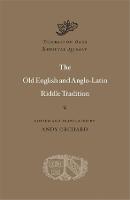 The Old English and Anglo-Latin Riddle Tradition