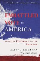 The Embattled Vote in America