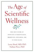 The Age of Scientific Wellness