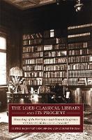 The Loeb Classical Library and Its Progeny