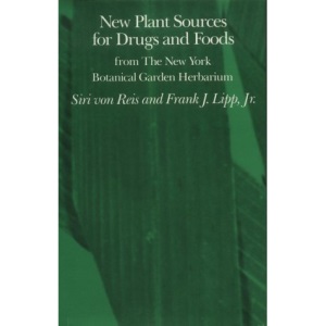 New Plant Sources for Drugs and Foods from the New York Botanical Garden Herbarium
