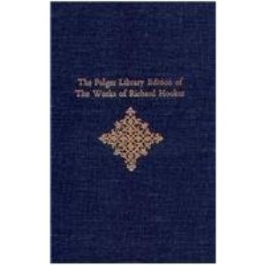 The Folger Library Edition of The Works of Richard Hooker