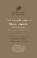 The Rhetorical Exercises of Nikephoros Basilakes