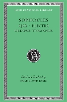 Ajax. Electra. Oedipus Tyrannus