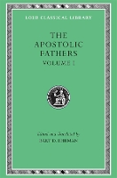 The Apostolic Fathers, Volume I