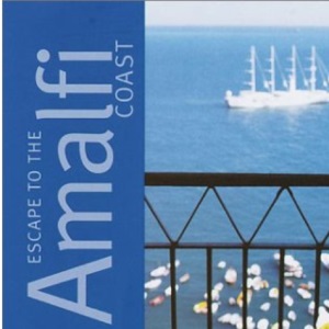 Escape to the Amalfi Coast (Fodor's Guides)