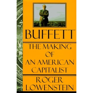 Buffett: The Making of an American Capitalist