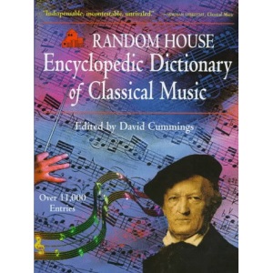 Random House Encyclopedic Dictionary of Classical Music