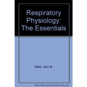 Respiratory Physiology: The Essentials