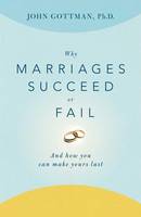 Why Marriages Succeed or Fail