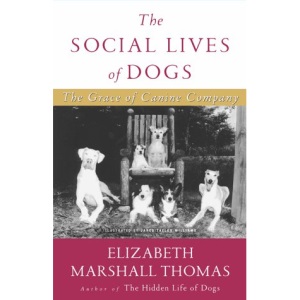The Social Lives of Dogs: The Grace of Canine Company