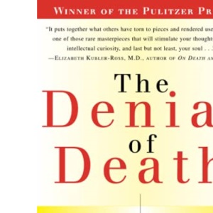 The Denial of Death (Free Press Paperback)