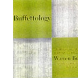 Buffettology: The Previously Unexplained Techniques That Have Made Warren Buffett America's Most Famous Investor