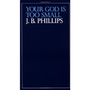 Your God is Too Small