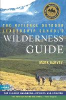 The National Outdoor Leadership School's Wilderness Guide