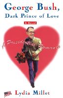 George Bush, Dark Prince of Love