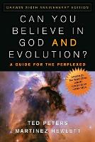 Can You Believe in God and Evolution?