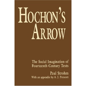 Hochon's Arrow: The Social Imagination of Fourteenth-Century Texts (Princeton Legacy Library)