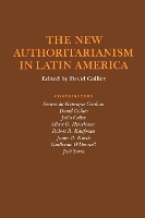 The New Authoritarianism in Latin America