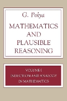 Mathematics and Plausible Reasoning, Volume 1