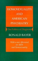 Homosexuality and American Psychiatry