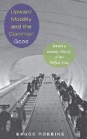 Upward Mobility and the Common Good