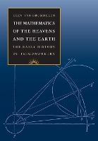 The Mathematics of the Heavens and the Earth