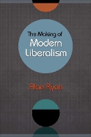 The Making of Modern Liberalism