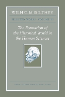 Wilhelm Dilthey: Selected Works, Volume III