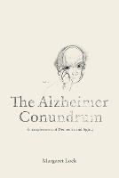 The Alzheimer Conundrum